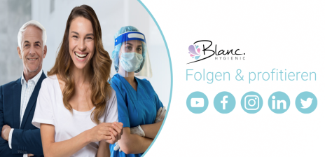 Blanc Hygienic Social Media – Folgen & profitieren